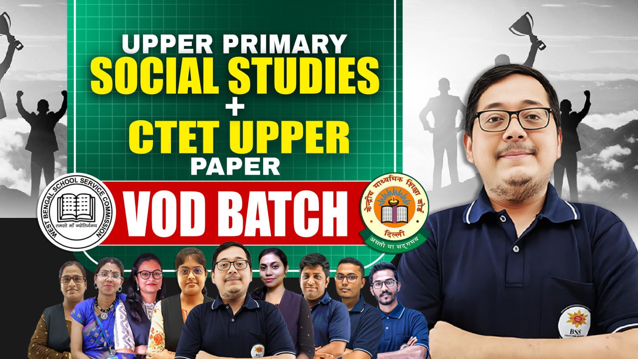 WB Upper Primary Social Studies + CTET Upper Paper VOD