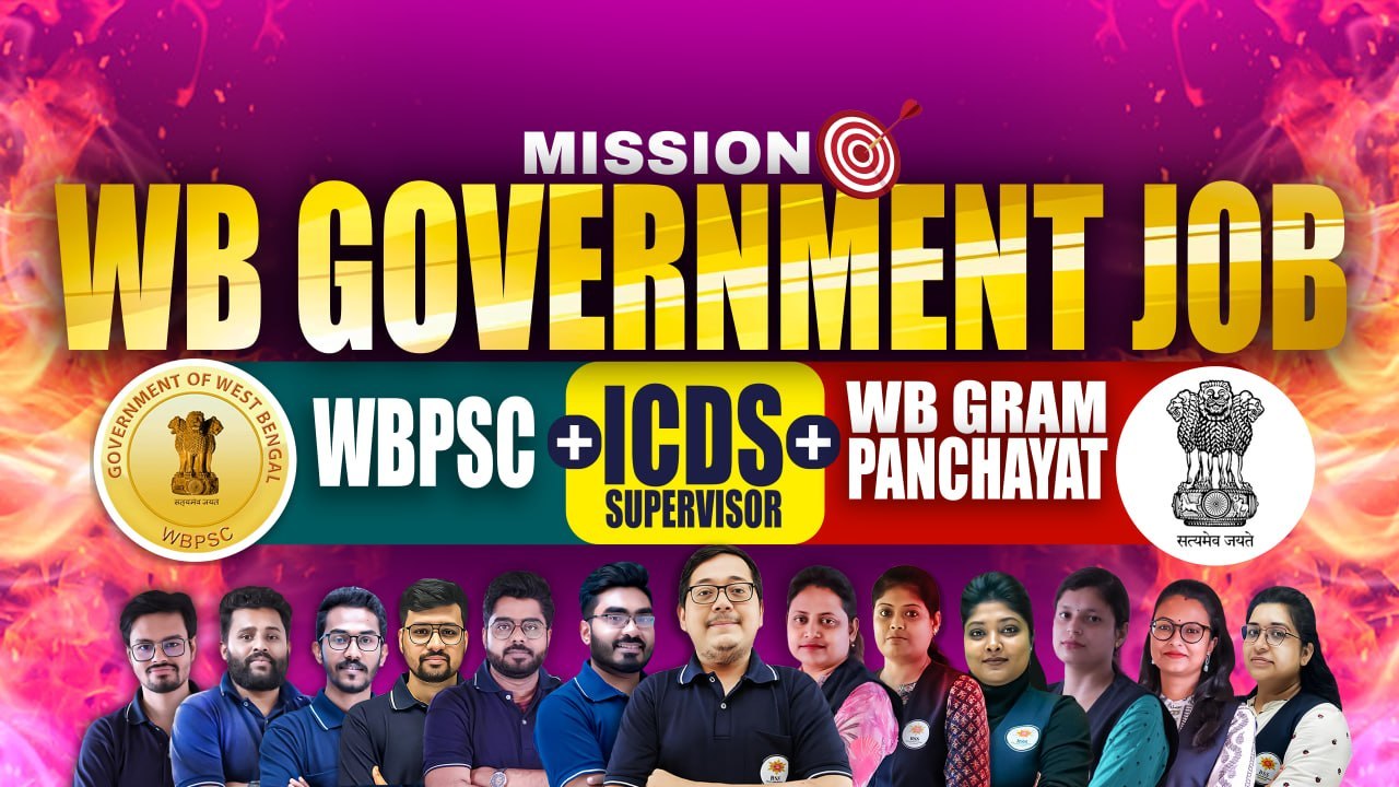 Mission WB Government Job (WBPSC+ICDS Supervisor+WB Gram Panchayat)
