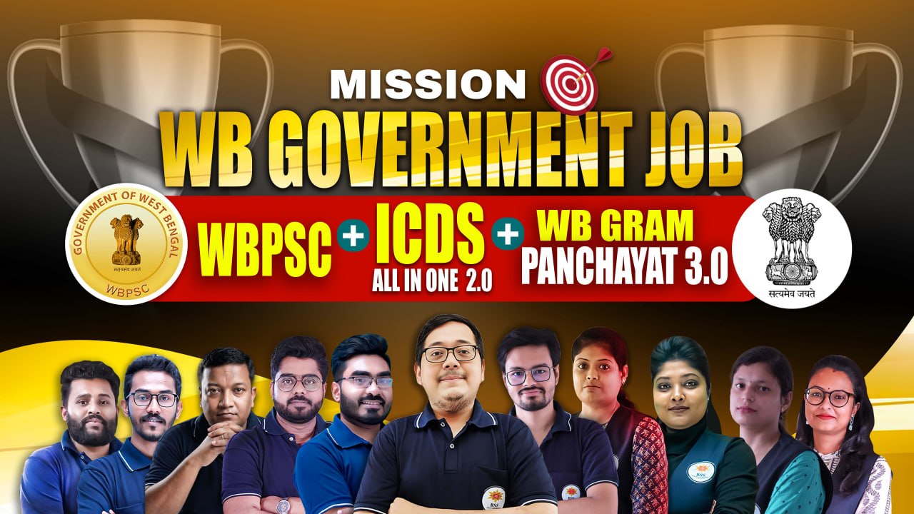 Mission WB Government Job (WBPSC+ICDS Supervisor 2.0+WB Gram Panchayat 3.0)