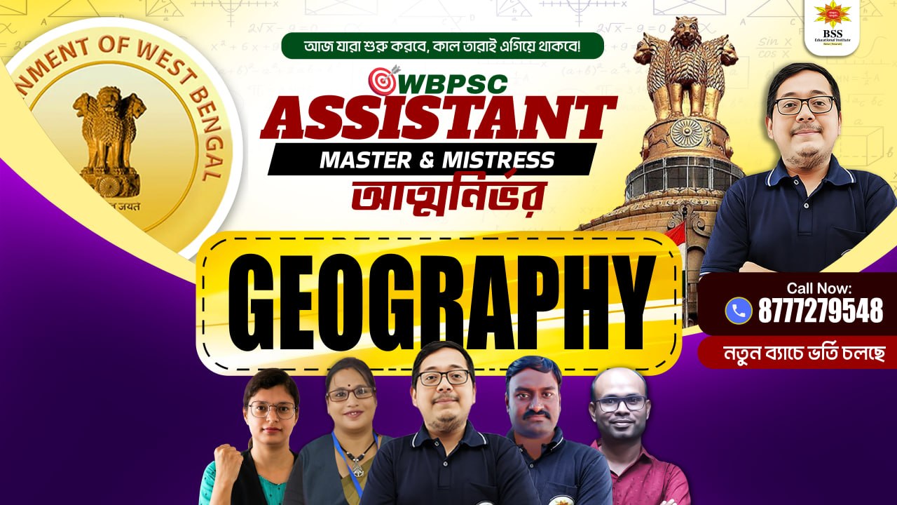 Online Batch for WBPSC Assistant Teacher Geography
